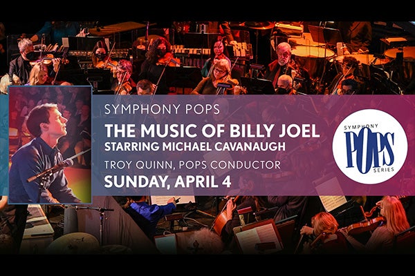 The Music of Billy Joel Starring Michael Cavanaugh